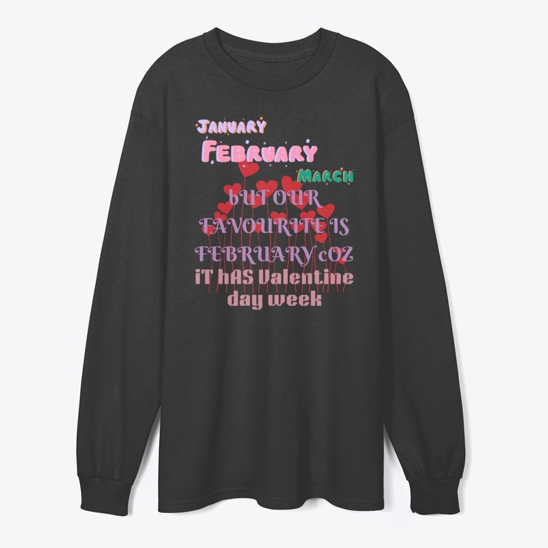 FEBRUARY MONTH WEEK(tees,hoodies,mug)