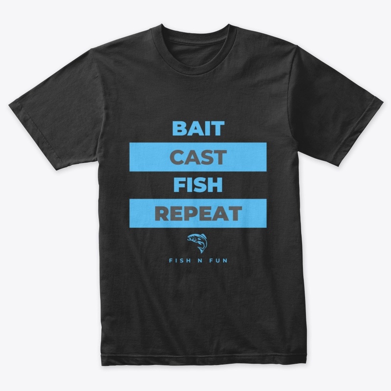 Bait. Cast. Fish. Repeat. 