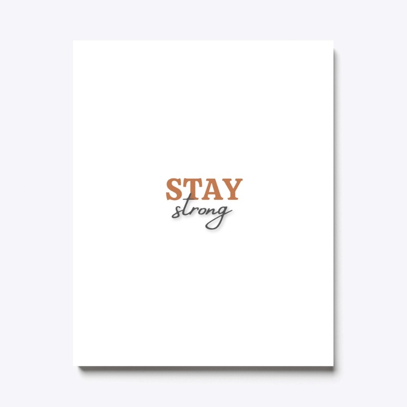 Stay strong t-shirt 
