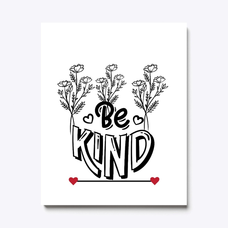 Choose Kindness -Be Kind Graphic Design