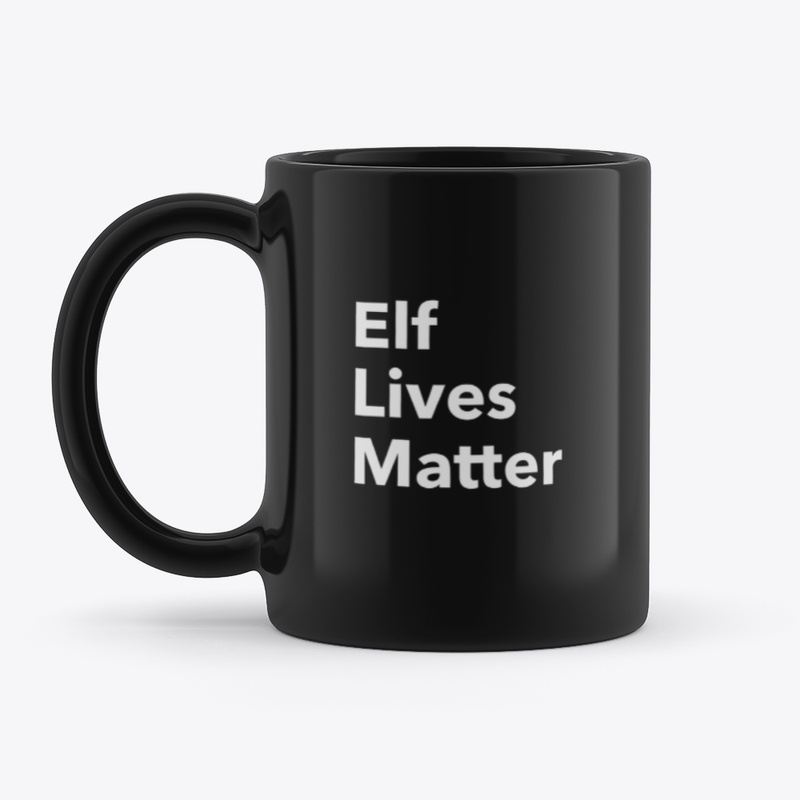 Elf Lives Matter black