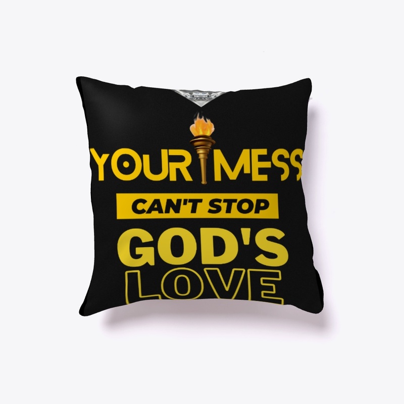 Your Mess Can't stop God's Love