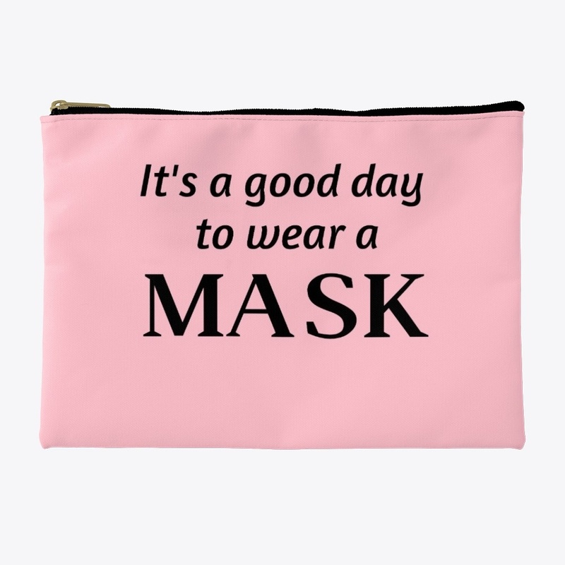 It's a good day to wear a mask