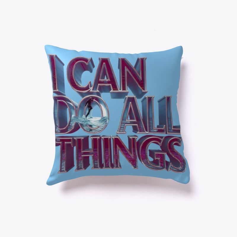 I Can Do All Things