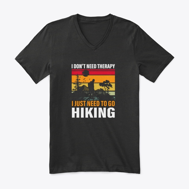 I don't need therapy I just need Hiking