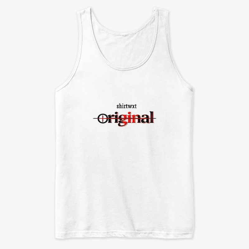 Be Original by "shirtwxt"