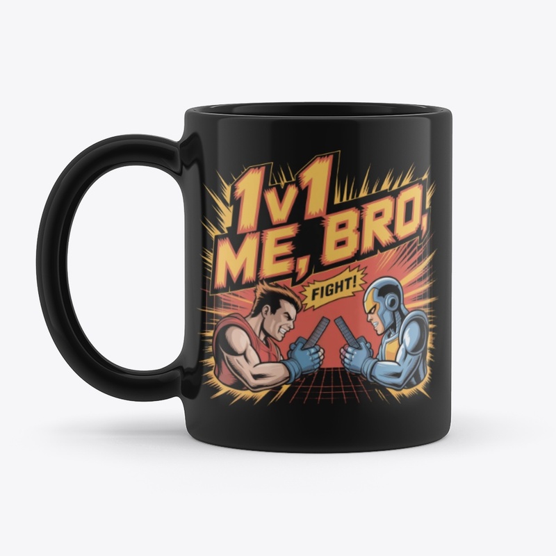 1v1 Me, Bro