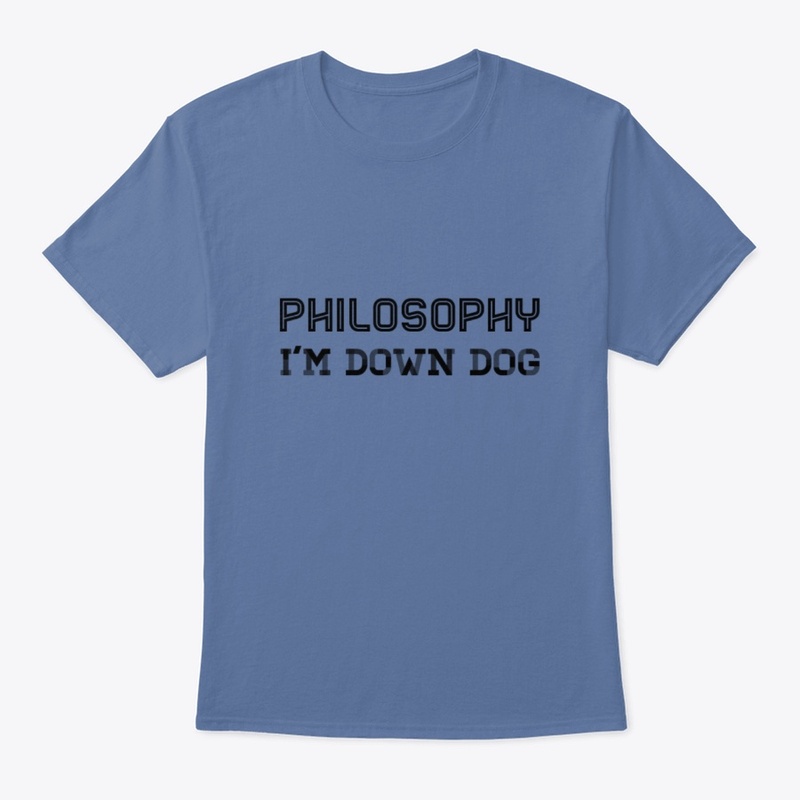 Philosophy I'm Down