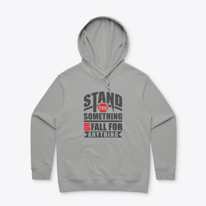 Stand for Something or Fall for Anything