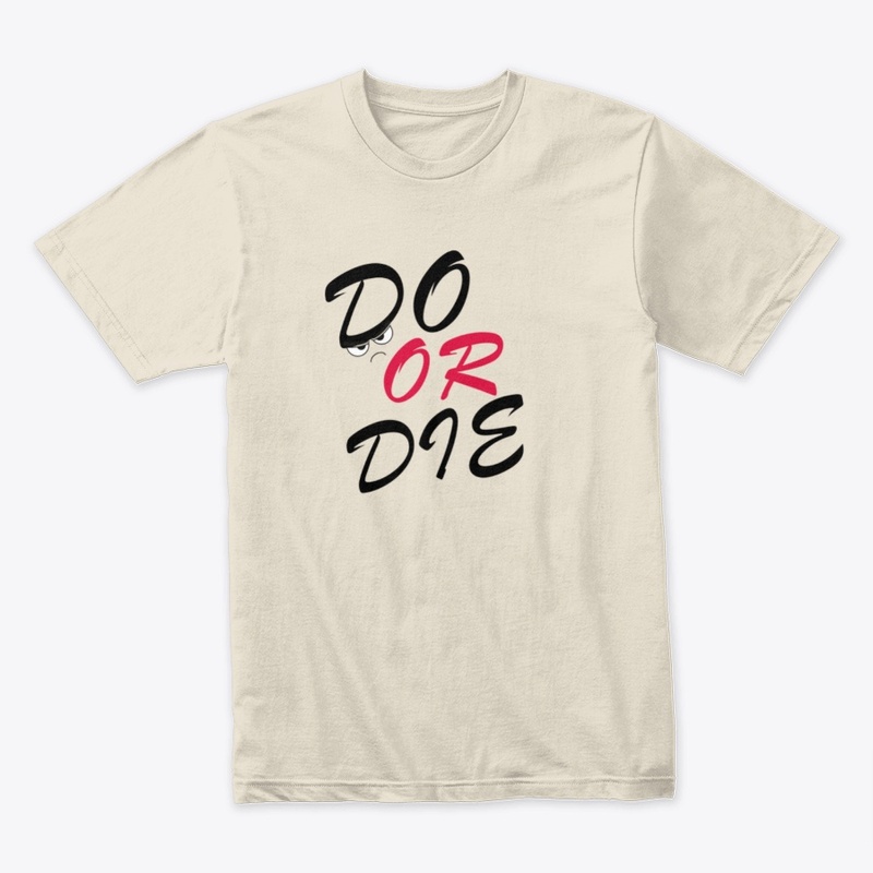 Do Or Die