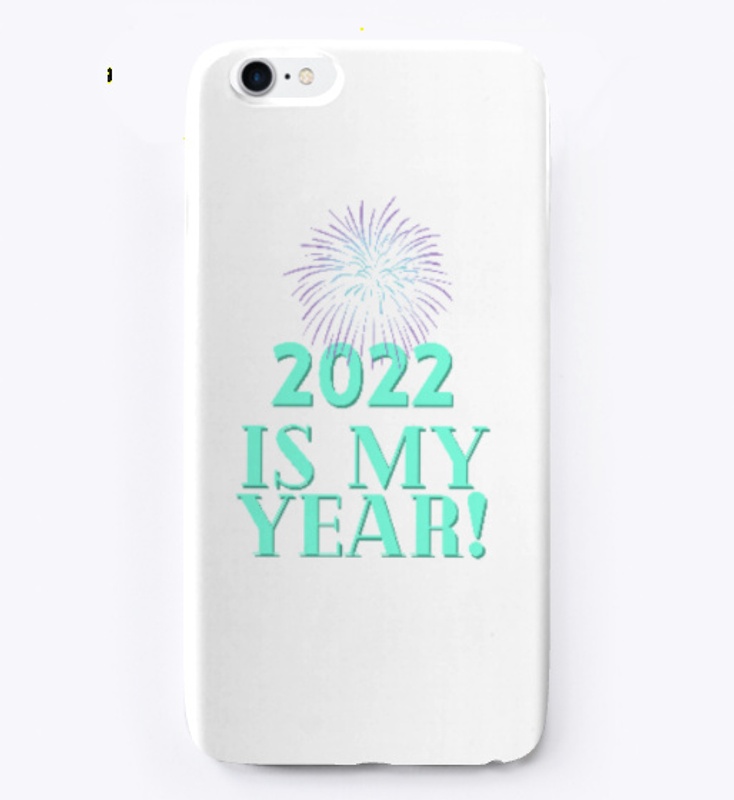 2022 Is My Year!