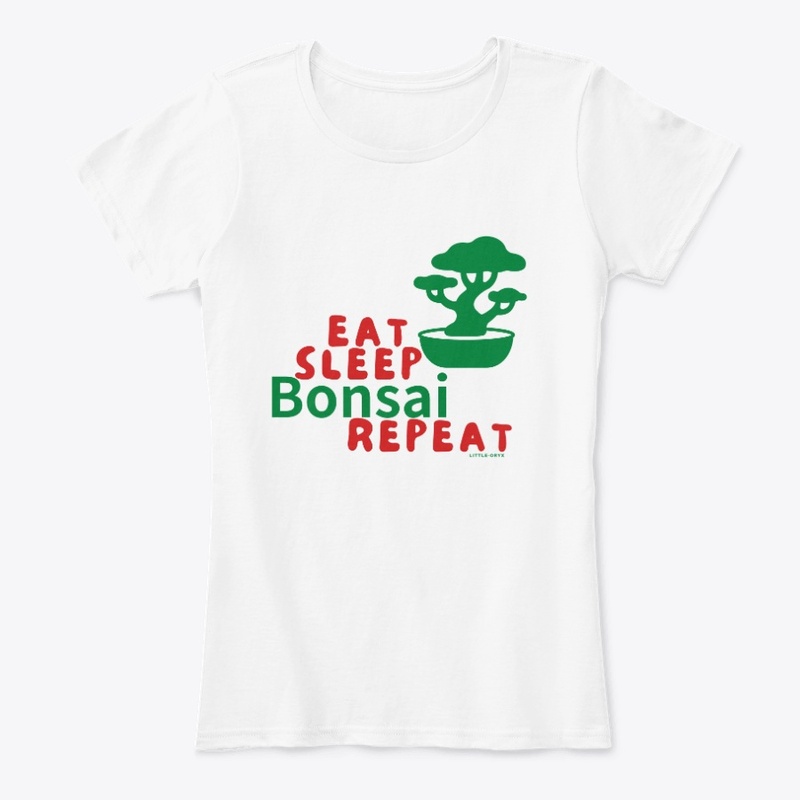 Eat Sleep Bonsai Repeat