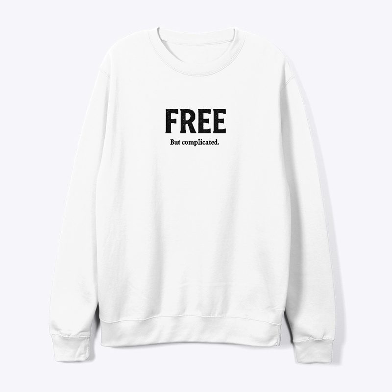 FREE But complicated.