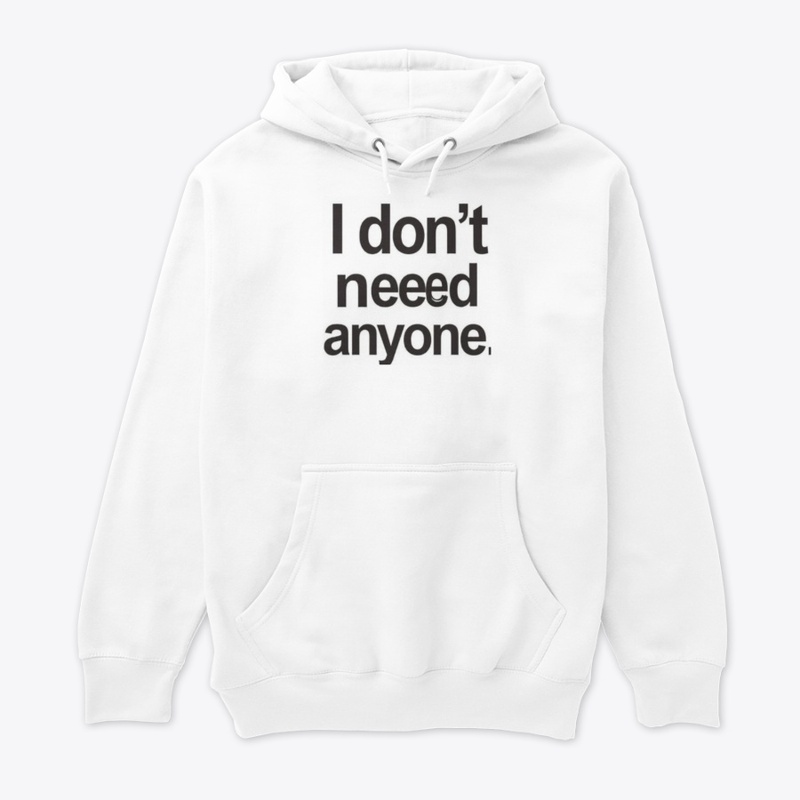 I don't need anything 