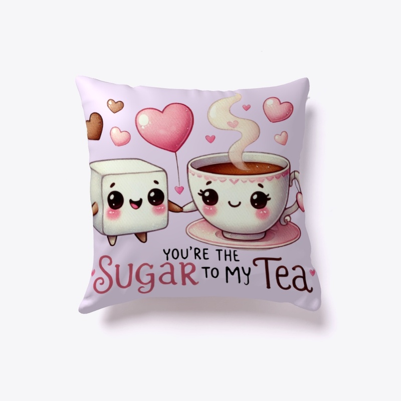 You're the Sugar to My Tea - Funny Love