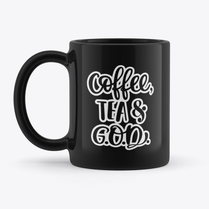 Coffee, Tea & G.O.D. Mug – Black