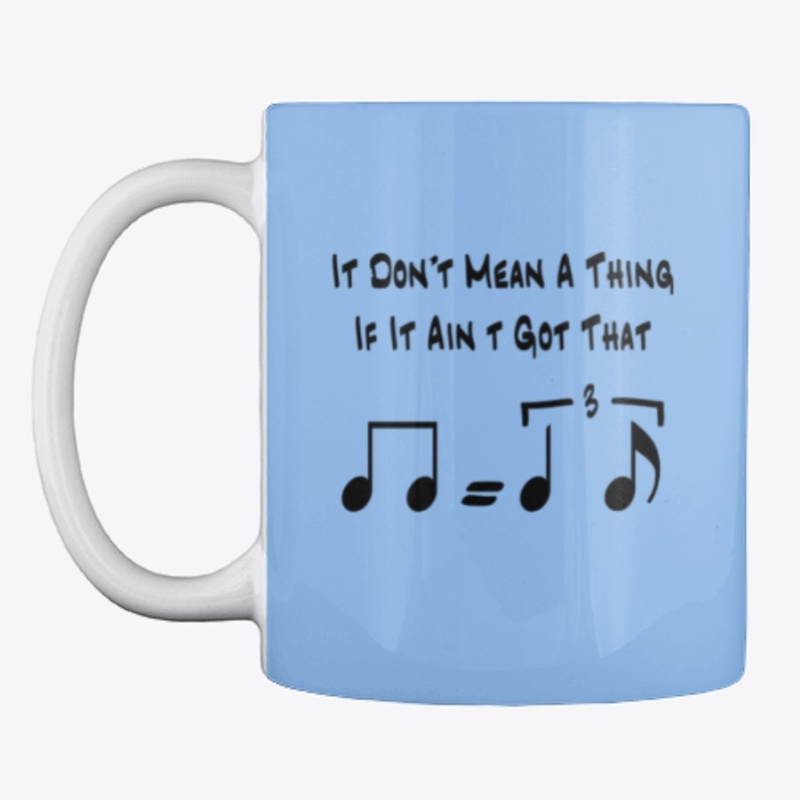 It Don't Mean a Thing