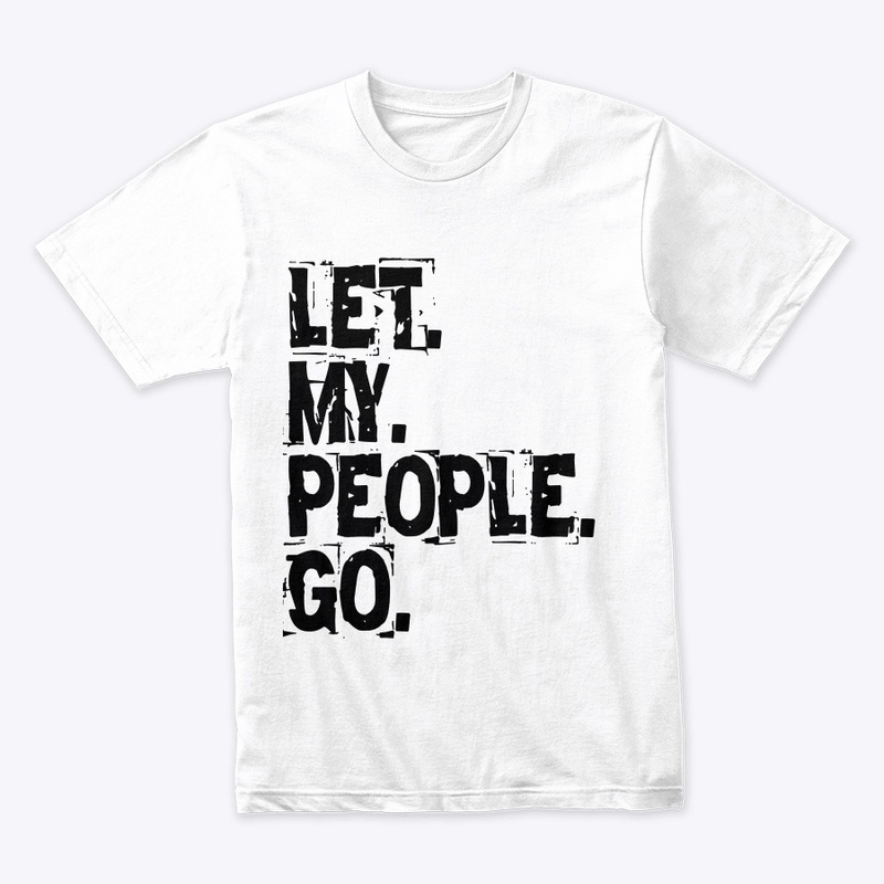 LET.MY.PEOPLE.GO.