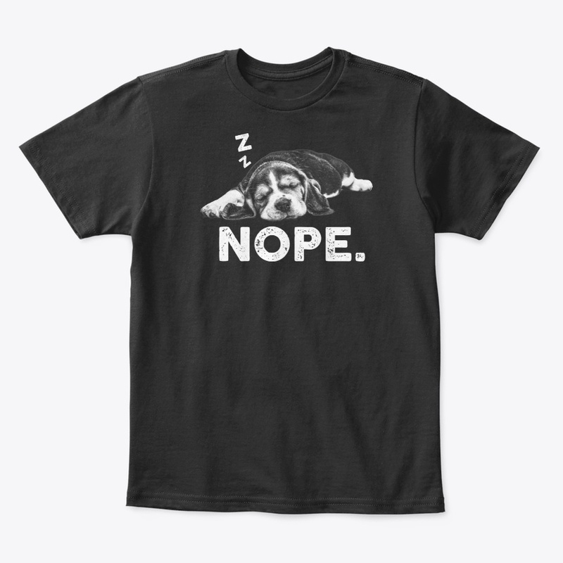 Funny Lazy Nope Beagle For Dog Lover