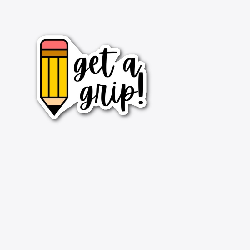 OT sticker | get a grip!