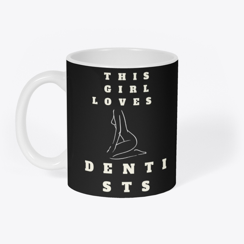 This Girl Loves Dentists T-Shirt