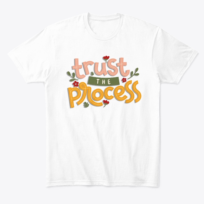 tshirt trust the process