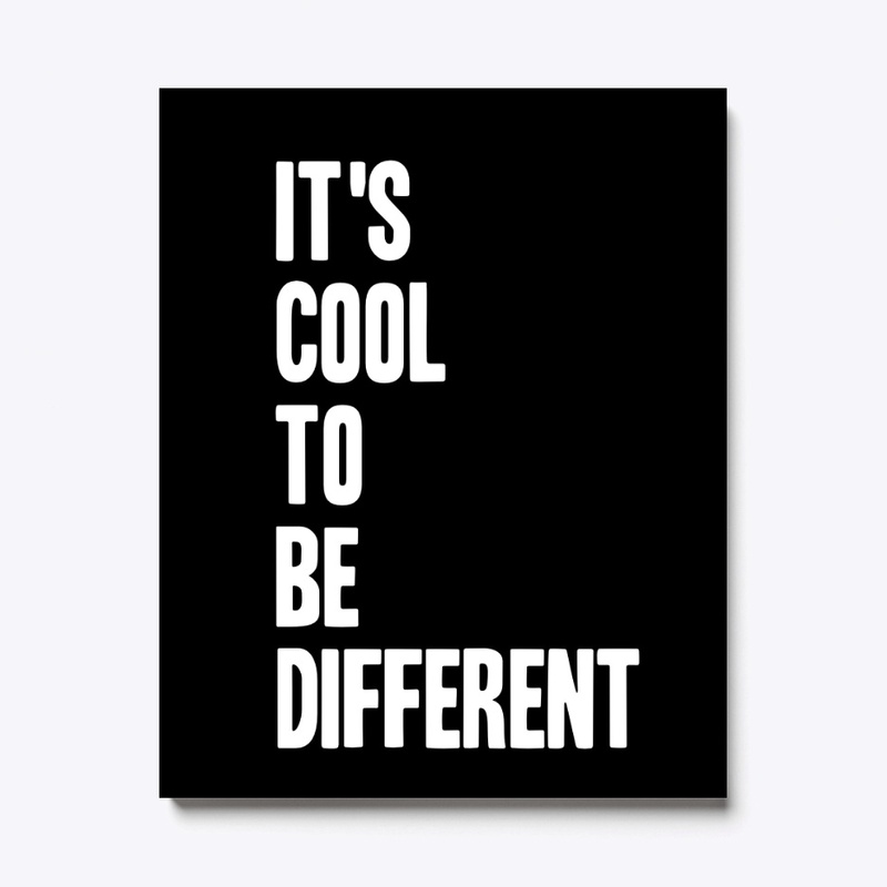 It's Cool To Be Different
