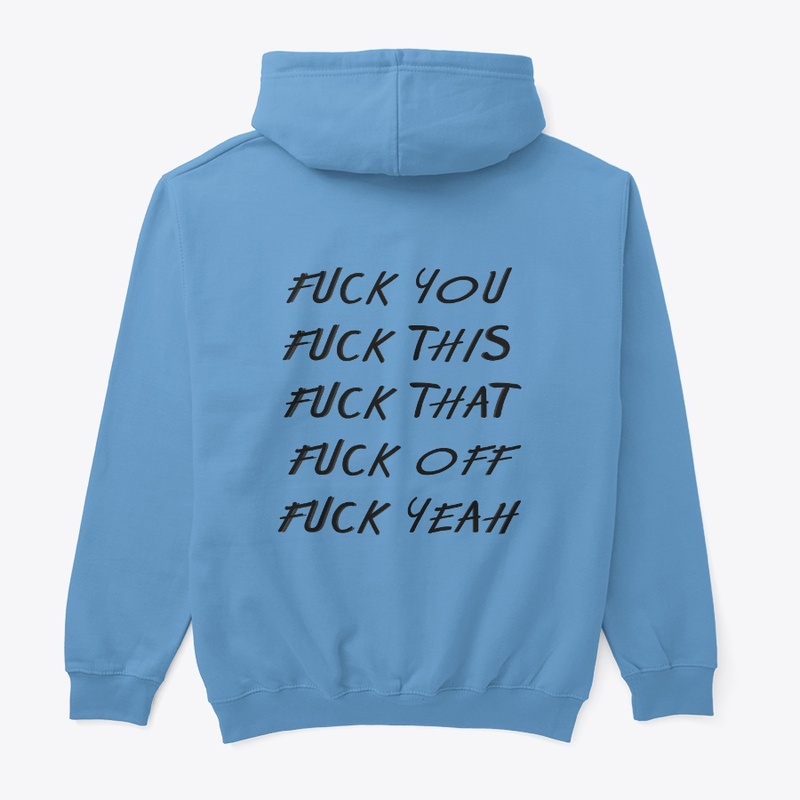 F*** YEAH Classic hoodie