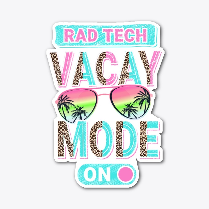 RAD Tech Vacay Mode Shirt  