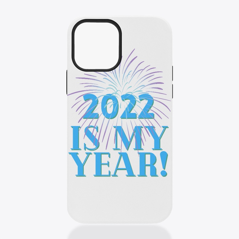 2022 Is My Year!