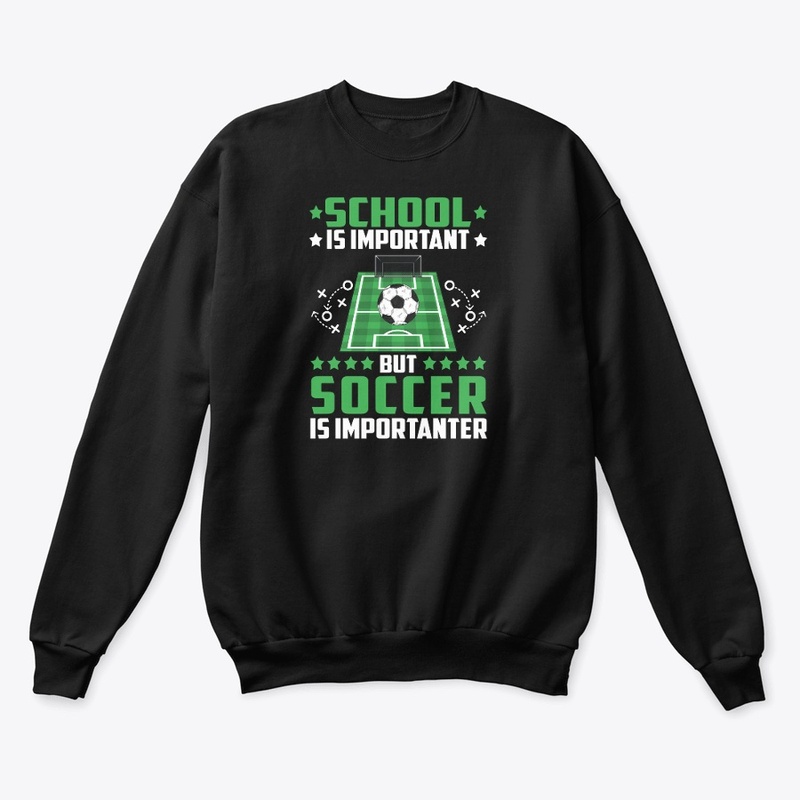 School is Important But Soccer is Impor