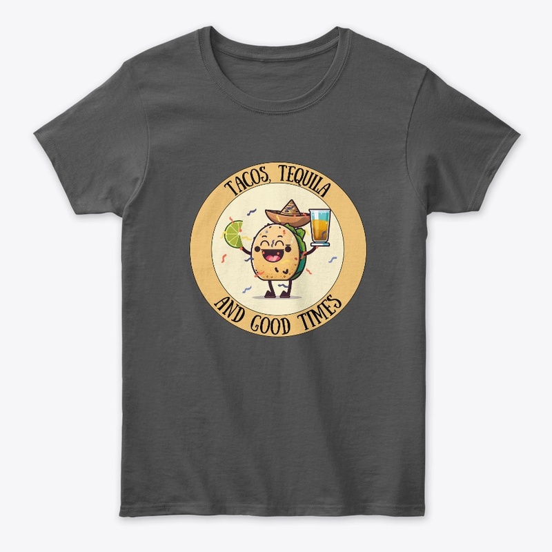 Tacos, Tequila, and Good Times