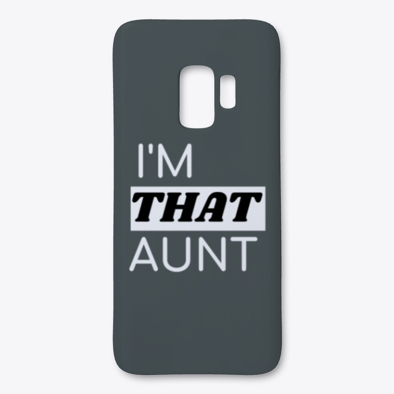 I'm THAT Aunt