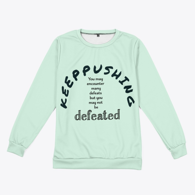 not be defeated sweatshirts 