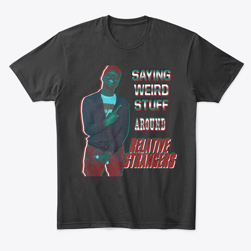 Saying Weird Stuff 