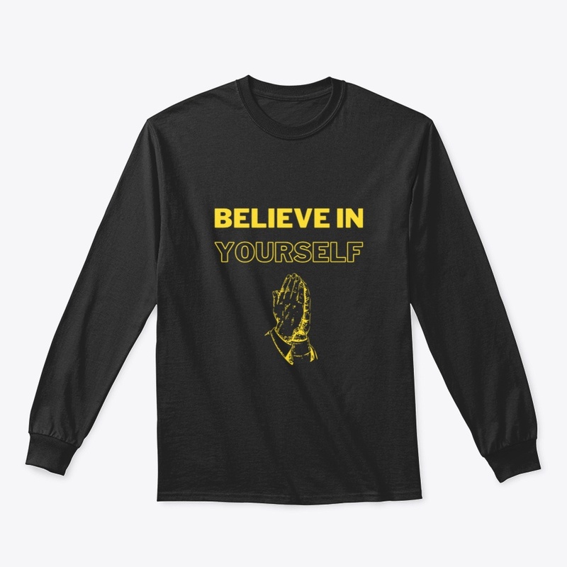 Believe in yourself