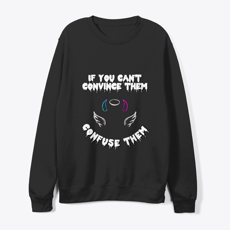 Convince or Confuse