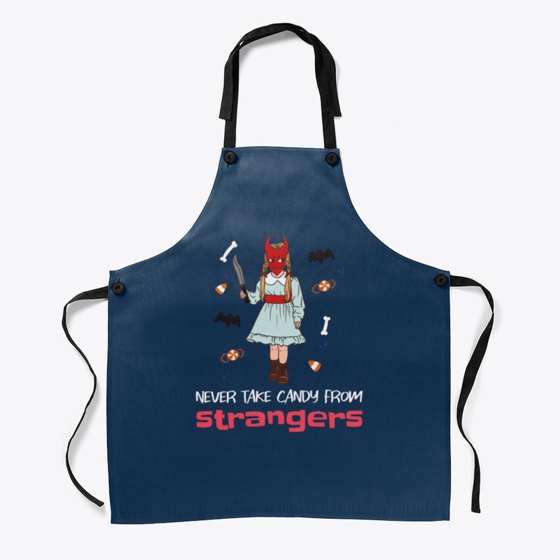 Never take candy from strangers