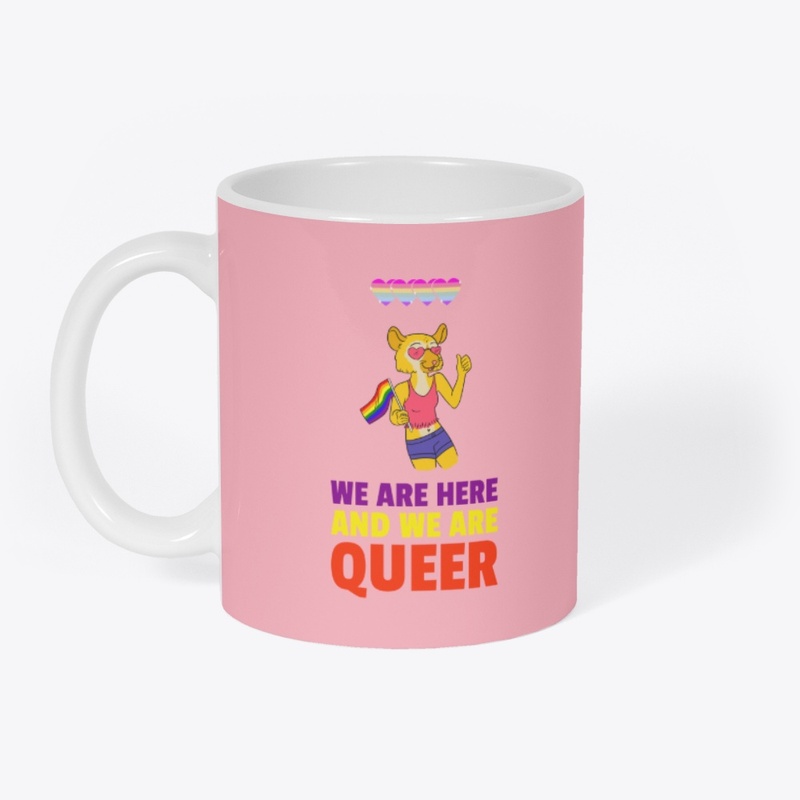 WE ARE HERE AND WE ARE QUEER