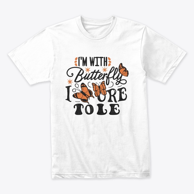 I’m with the butterfly