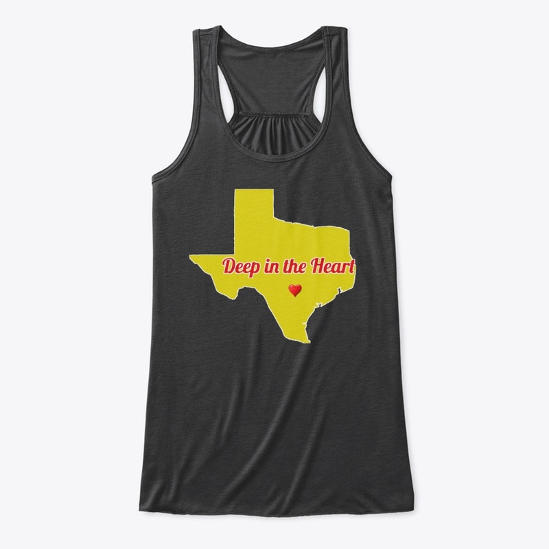 Texas Deep In The Heart