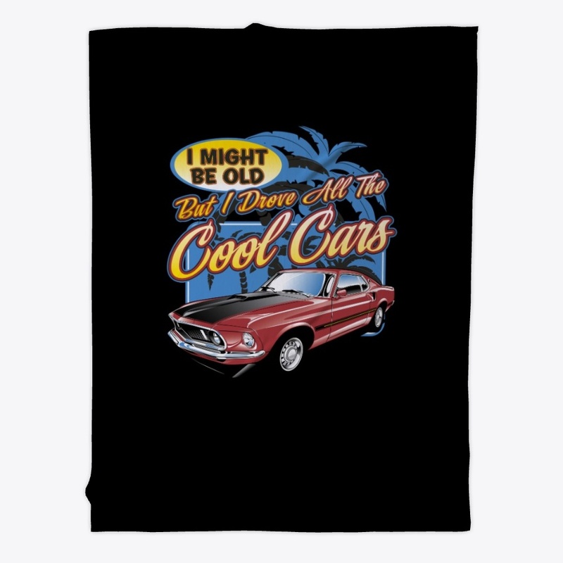 I might be old but I drove all the cool
