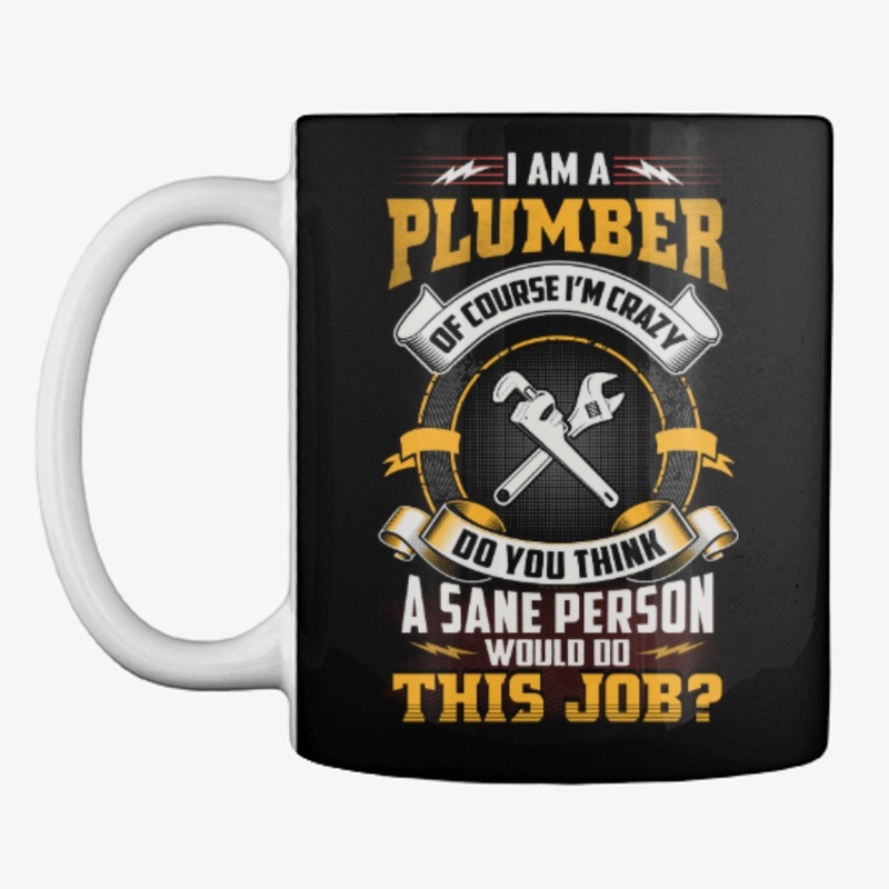 Crazy Plumber Shirt