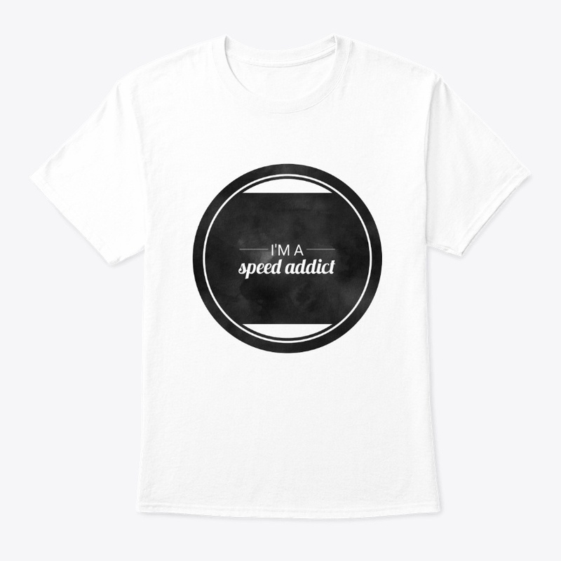 I'm a speed addict design
