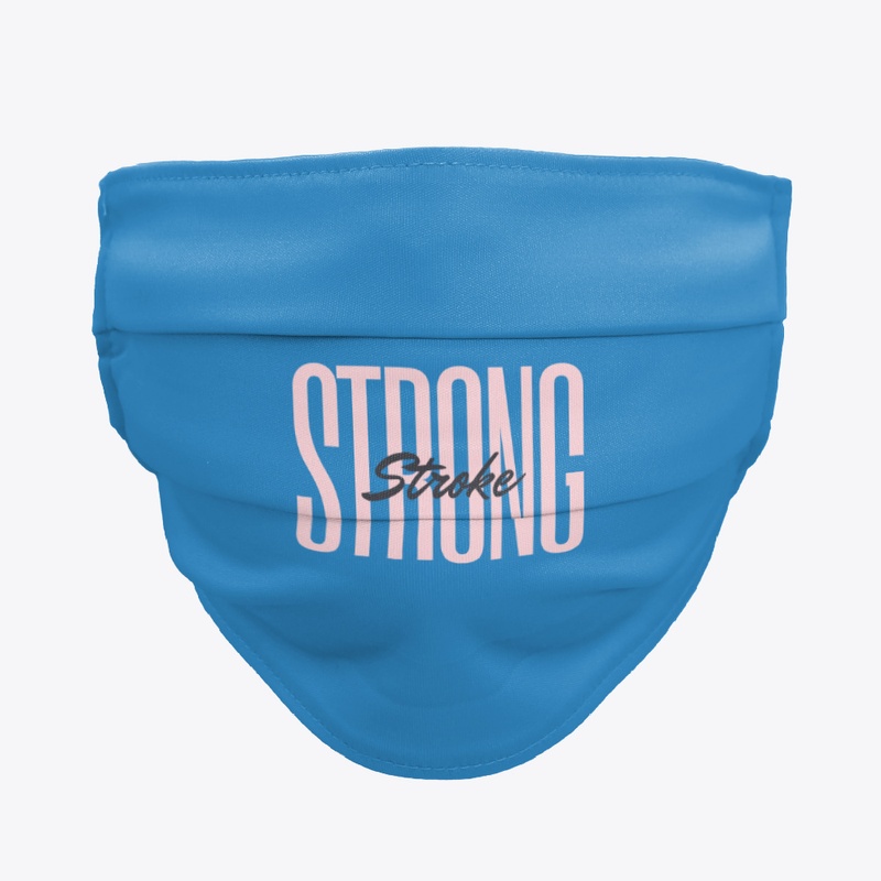 Stroke Strong Face Mask