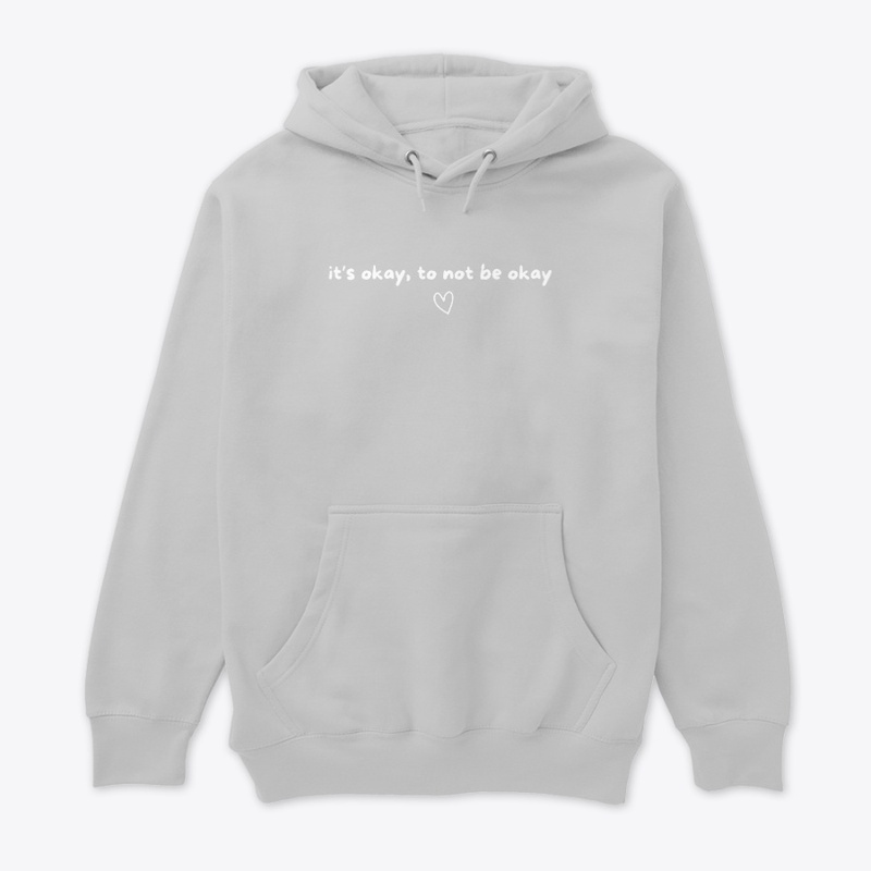It's Okay Hoodie