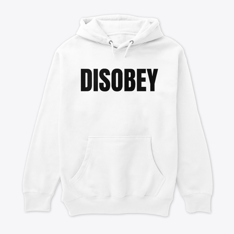 DISOBEY