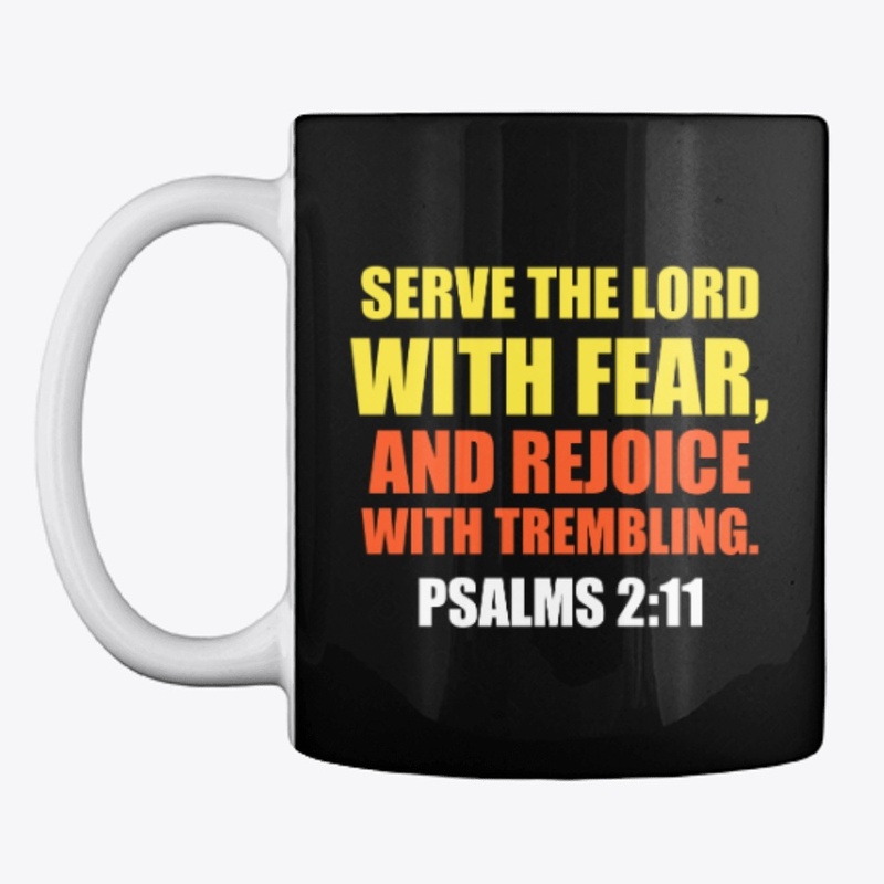 Psalm 2:11 Serve The Lord | Christian