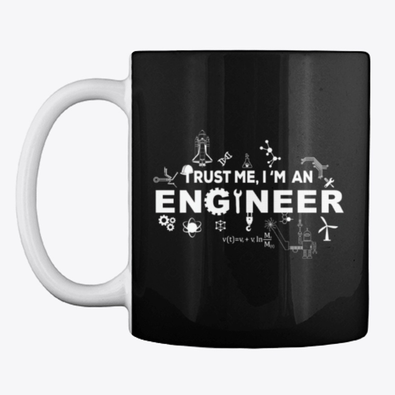 Trust Me I'm An Engineer