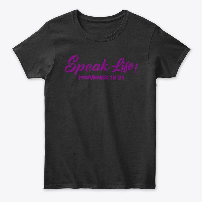 Speak Life!(Purple Ink)